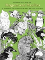 Magpies and Mayflies: An Introduction to Plants and Animals of Central Valley and Sierra Foothills артикул 573d.