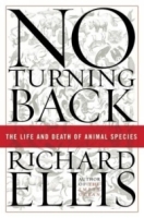 No Turning Back : The Life and Death of Animal Species артикул 591d.