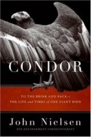 Condor : To the Brink and Back--The Life and Times of One Giant Bird артикул 594d.